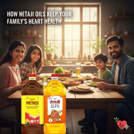 Netaji Oils for everyday Indian family cooking