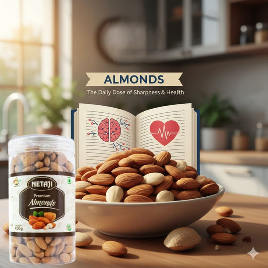 Netaji Almonds - The Daily Dose of Sharpness & Health.