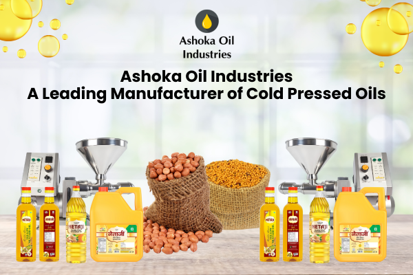 ashoka-oil-industries-a-leading-manufacturer-of-cold-pressed-oils