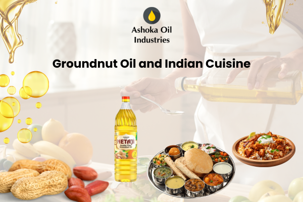Groundnut Oil and Indian Cuisine