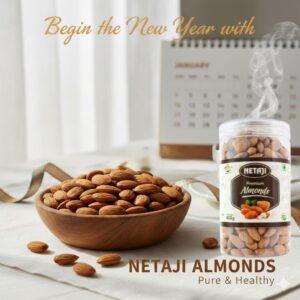 “High-quality Netaji Almonds for a pure and healthy start to the New Year”